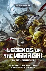 Black Library: Legends of the WAAAGH!
