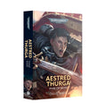 Black Library Aestred Thurga: Pyre of Faith (Hardback)