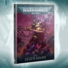 40K: Death Guard Codex 10th Ed