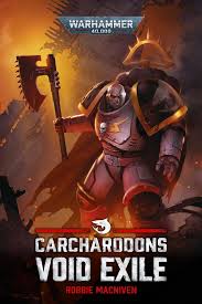 Black Library: Carcharodons Void Exile (Paperback)